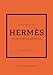 The Little Book of Hermès: The Story of the Iconic Fashion House (Little Books of Fashion, 14)