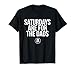 Fathers Day New Dad Gift Saturdays Are For The Dads T-Shirt