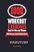 The 1000 Workout Exercises Book for Men and Women: Exercise Journal with Workouts to Build Muscle & Burn Fat. Workout Log Book for Men & Women with Videos of Exercises & Extra Digital Logging Sheets