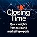 Closing Time: quick insights from sales & marketing experts