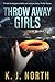 Throw Away Girls: A Gripping Kidnap Thriller