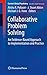 Collaborative Problem Solving: An Evidence-Based Approach to Implementation and Practice (Current Clinical Psychiatry)