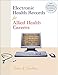 Electronic Health Records for Allied Health Careers w/Student CD-ROM