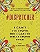 Dispatcher Adult Coloring Book: An Adult Coloring Book Featuring Funny, Humorous & Stress Relieving Designs for 911 Dispatchers & First Responders