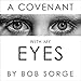 A Covenant with My Eyes