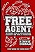 Free Agent: Intangible Assets For Overcoming Adversity and Times of Transition, 2nd Edition