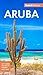 Fodor's InFocus Aruba (Full-color Travel Guide)