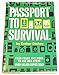 Passport to Survival: Four Foods and More to Use and Store