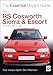 Ford RS Cosworth Sierra & Escort: The Essential Buyer's Guide: All Models 1985-1996