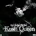 Kush Queen (feat. Mic Ross) [Explicit]