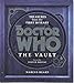 Doctor Who: The Vault: Treasures from the First 50 Years