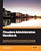 Cloudera Administration Handbook