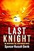 The Last Knight: A Post-Apocalyptic Science Fantasy Epic (Awakening the Lightforged)