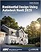 Residential Design Using Autodesk Revit 2025