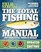 The Total Fishing Manual (Revised Edition): 318 Essential Fishing Skills (Field & Stream)