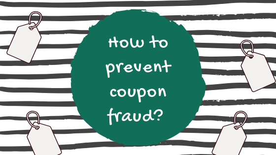 prevent coupon fraud